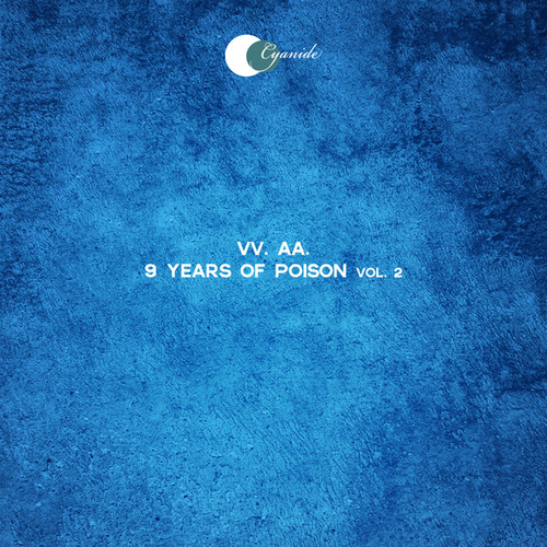 VA - 9 Years of Poison, Vol. 2 [CYAN126]